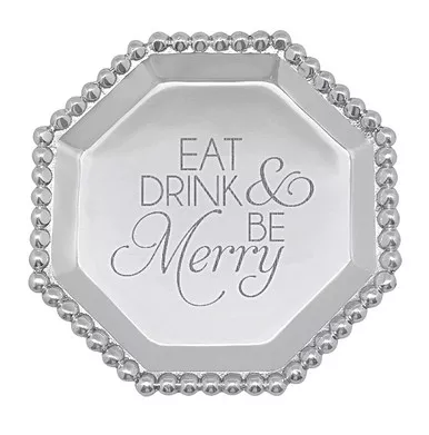 "Eat Drink & Be Merry" Pearled Octagonal Canape Plate by Mariposa