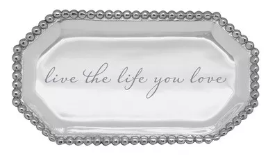 "Live the life you love" Octagonal Statement Tray by Mariposa