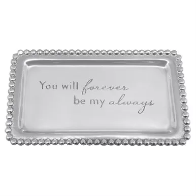 You Will Forever Be My Always Beaded Statement Tray by Mariposa
